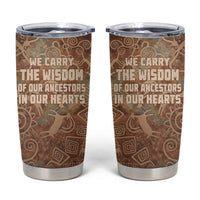 We Carry The Wisdom Tumbler Cup African Ancient Symbols, Earthy Tones, and Ancestral Wisdom Quote - Wonder Print Shop