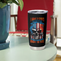 I Have Three Sides Skull Flag Tumbler Cup - Wonder Print Shop