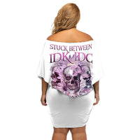 Stuck Between Idk Idc And IDGAF Skull Off Shoulder Short Dress - Wonder Print Shop