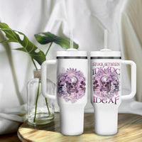 Stuck Between Idk Idc And IDGAF Skull Tumbler With Handle - Wonder Print Shop