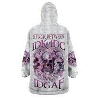 Stuck Between Idk Idc And IDGAF Skull Wearable Blanket Hoodie - Wonder Print Shop