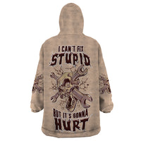 I Can Fix Stupid But It's Gonna Hurt Wearable Blanket Hoodie - Wonder Print Shop