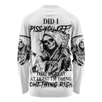 Did I Piss You Off Skull Reaper Long Sleeve Shirt - Wonder Print Shop