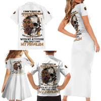 I Don't Have An Attitude Problem Family Matching Short Sleeve Bodycon Dress and Hawaiian Shirt - Wonder Print Shop