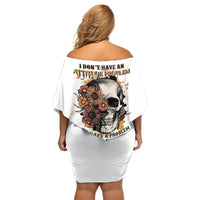 I Don't Have An Attitude Problem Off Shoulder Short Dress - Wonder Print Shop