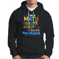 Black math teacher hoodie with colorful “Math Teacher” and “Problems” graphic, front pocket