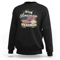 All American Teacher Sweatshirt - Wonder Print Shop