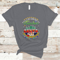 Teacher T Shirt Be Nice To The Teacher Santa Is Watching - Wonder Print Shop