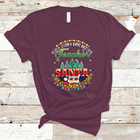 Teacher T Shirt Be Nice To The Teacher Santa Is Watching - Wonder Print Shop