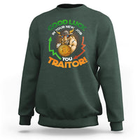 Goodbye On Your New Job, You Traitor Sweatshirt - Wonder Print Shop