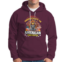 Never Underestimate an American Firefighter Hoodie - Wonder Print Shop
