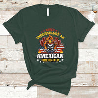 Never Underestimate an American Firefighter T Shirt - Wonder Print Shop