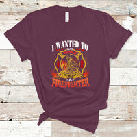 I Wanted to Save People So I Became a Firefighter T Shirt - Wonder Print Shop