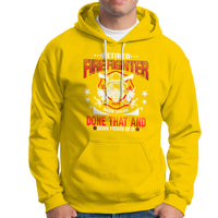 Retired Firefighter Hoodie Been There - Wonder Print Shop
