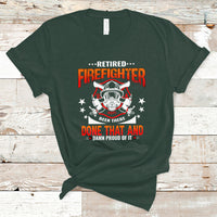 Retired Firefighter T Shirt Been There - Wonder Print Shop