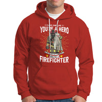 Save Hundred Lives You are Firefighter Hoodie - Wonder Print Shop