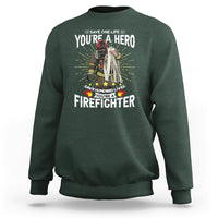 Save Hundred Lives You are Firefighter Sweatshirt - Wonder Print Shop
