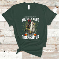 Save Hundred Lives You are Firefighter T Shirt - Wonder Print Shop