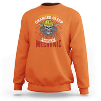 Get Your Oil Changed Sleep With A Mechanic Sweatshirt - Wonder Print Shop