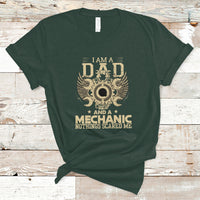 Mechanic Dad T Shirt Nothings Scared Me - Wonder Print Shop