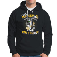 Accounting Hoodie The Accoutant Making Tax Reductions You Cant Refuse - Wonder Print Shop