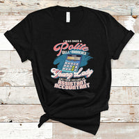 Assistant Accountant T Shirt I Was Once A Polite Well-Mannered Young Lady - Wonder Print Shop