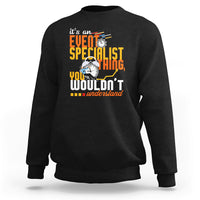 Event Management Sweatshirt Its An Event Specialist Thing, You Wouldnt Understand - Wonder Print Shop