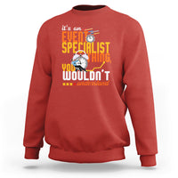 Event Management Sweatshirt Its An Event Specialist Thing, You Wouldnt Understand - Wonder Print Shop