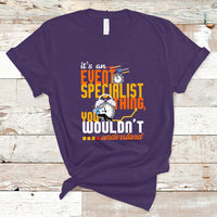 Event Management T Shirt Its An Event Specialist Thing, You Wouldnt Understand - Wonder Print Shop