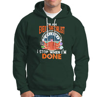 Event Management Hoodie Im An Event Specialist I Dont Stop When I Tired - Wonder Print Shop