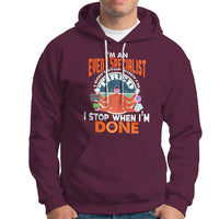 Event Management Hoodie Im An Event Specialist I Dont Stop When I Tired - Wonder Print Shop