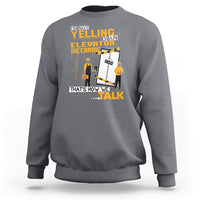 Im Not Yelling Im An Elevator Mechanic Sweatshirt - Wonder Print Shop