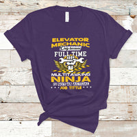 Elevator Mechanic T Shirt Because Full Time Multitasking Ninja Is Not An Actual Job Title - Wonder Print Shop