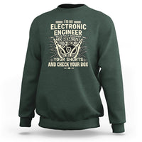 Im an Electronic Engineer Sweatshirt - Wonder Print Shop