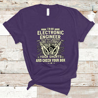 Im an Electronic Engineer T Shirt - Wonder Print Shop