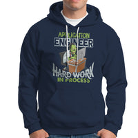 Application Engineer Hoodie Hard Work In Process - Wonder Print Shop