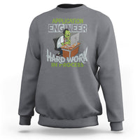 Application Engineer Sweatshirt Hard Work In Process - Wonder Print Shop