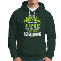 Dark forest green assistant principal slogan hoodie with front graphic, kangaroo pocket, and drawstring hood.