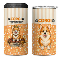 Corgi Powered By Treats And Short Legs 4 in 1 Can Cooler Tumbler Royal Crown Low Rider Funny Dog Quote Paw