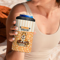 Corgi Powered By Treats And Short Legs 4 in 1 Can Cooler Tumbler Royal Crown Low Rider Funny Dog Quote Paw