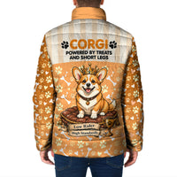 Corgi Powered By Treats And Short Legs Padded Jacket Royal Crown Low Rider Funny Dog Quote Paw