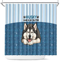 Husky Hair Is My Glitter Shower Curtain Funny Dog Quote Paw Print Pattern