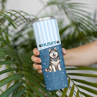 Husky Hair Is My Glitter Skinny Tumbler Funny Dog Quote Paw Print Pattern