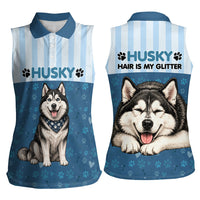 Husky Hair Is My Glitter Women Sleeveless Polo Shirt Funny Dog Quote Paw Print Pattern