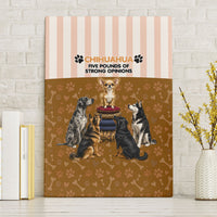 Chihuahua Five Pounds Of Strong Opinions Canvas Wall Art Funny Dog Quote Paw Print Pattern