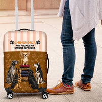 Chihuahua Five Pounds Of Strong Opinions Luggage Cover Funny Dog Quote Paw Print Pattern