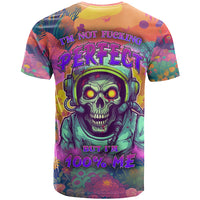 I'm Not Perfect But I'm 100% Me T Shirt - Wonder Print Shop
