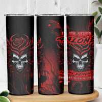 I'm Never Alone My Demon Are With Me 247 Skinny Tumbler - Wonder Print Shop