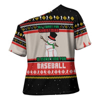 Is More Time for Baseball Design Cross Shoulder Shirt with Baseball Snowman All I Want for Christmas - Wonder Print Shop
