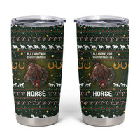 Horse All I Need For Christmas Christmas Tumbler Cup Xmas Holiday Patterns - Wonder Print Shop